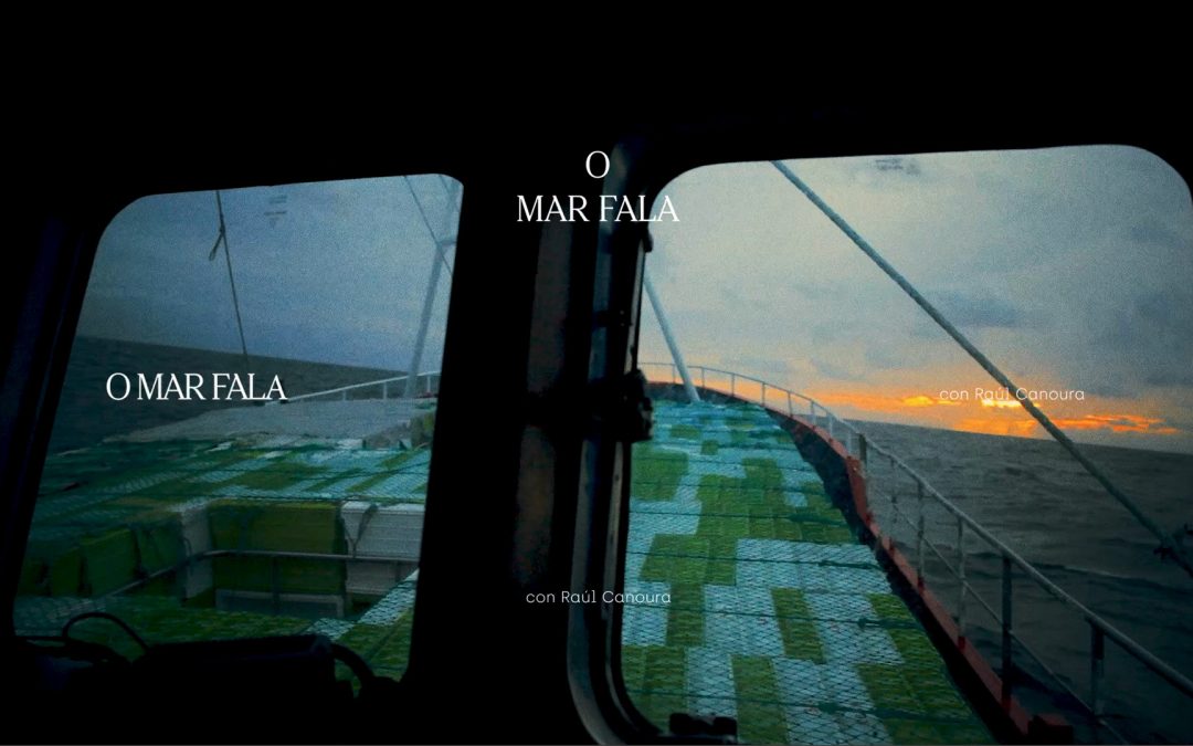 VIDEO: «O Mar Fala» Con Raúl Canoura